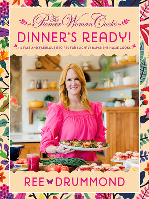 cover image of The Pioneer Woman Cooks—Dinner's Ready!